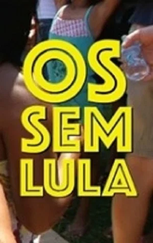 Постер: Os Sem-Lula