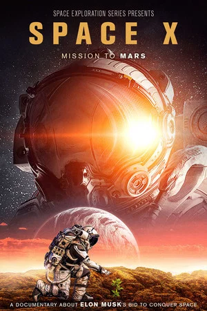 Постер: SpaceX: Mission to Mars