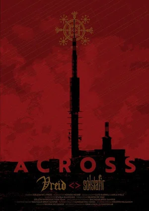 Постер: SÓLSTAFIR and VREID present Across - A Cinematic Concert Experience