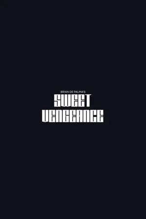Постер: Sweet Vengeance