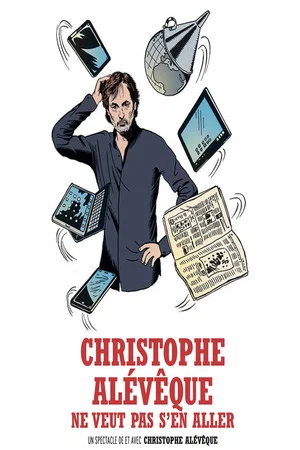 Постер: Christophe Alévêque ne veut pas s'en aller