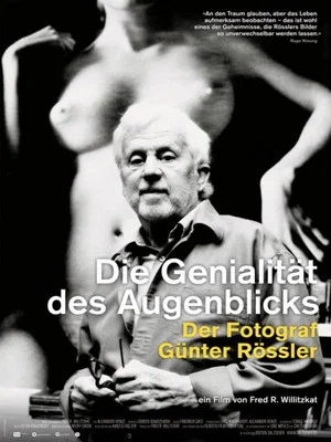 Постер: Die Genialität des Augenblicks - Der Fotograf Günter Rössler