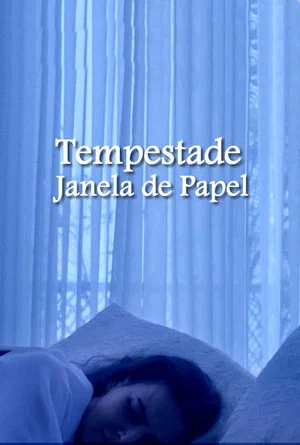 Постер: Tempestade e A Janela de Papel