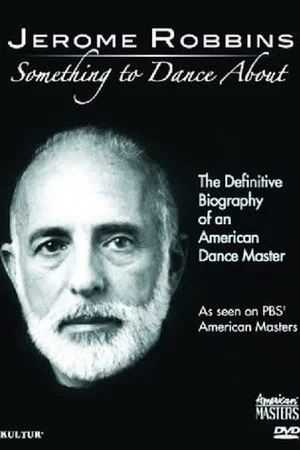 Постер: Jerome Robbins: Something to Dance About