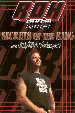 Постер: Secrets of The Ring w/ Raven Vol. 3