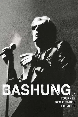 Постер: Bashung, Alain - La tournée des grands espaces