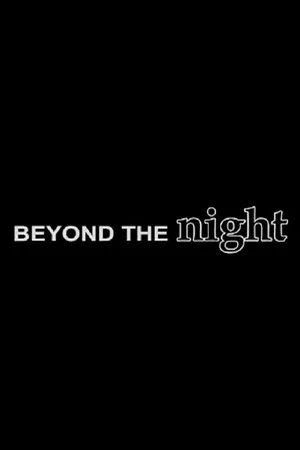 Постер: Beyond the Night