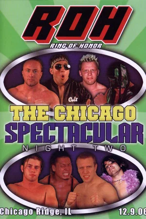 Постер: ROH: The Chicago Spectacular - Night Two