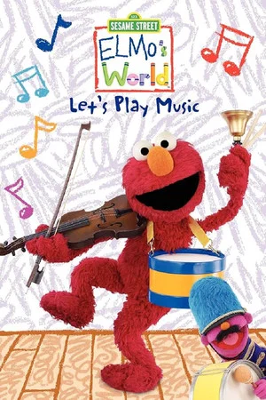 Постер: Sesame Street: Elmo's World: Let's Play Music