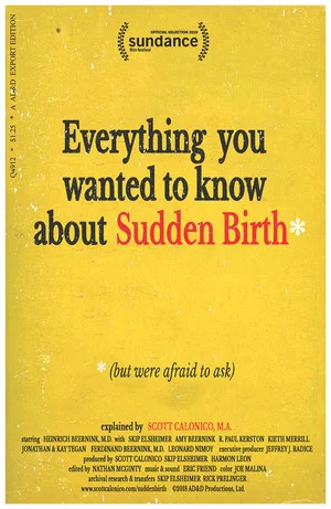 Постер: Everything You Wanted to Know About Sudden Birth (but were afraid to ask)