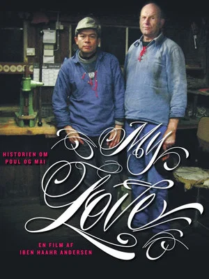 Постер: My Love: The Story of Poul & Mai