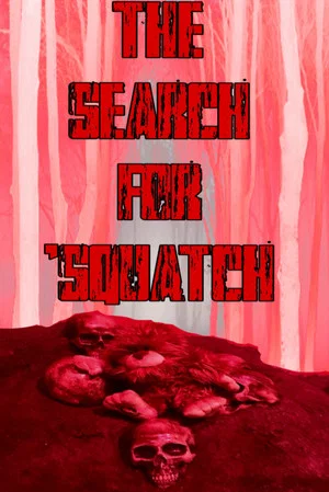 Постер: The Search For ‘Squatch