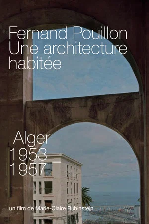 Постер: Fernand Pouillon, Une architecture habitée