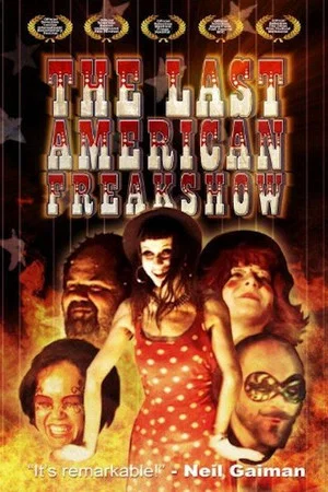 Постер: The Last American Freak Show