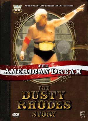 Постер: The American Dream: The Dusty Rhodes Story