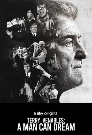 Постер: Terry Venables: A Man Can Dream