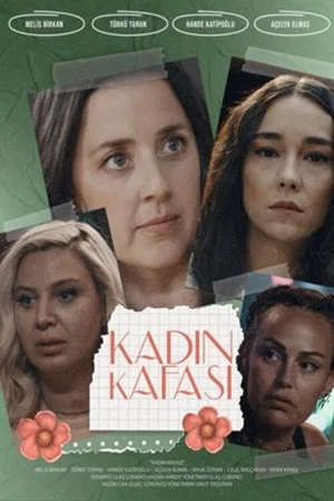 Постер: Kadın Kafası