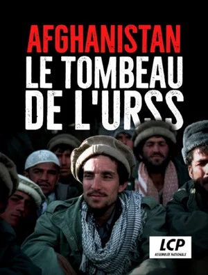 Постер: Afghanistan : le tombeau de l'URSS