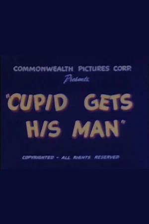 Постер: Cupid Gets His Man
