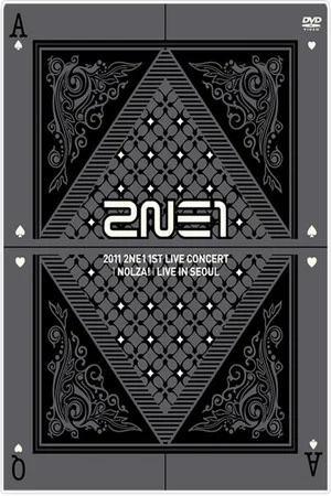 Постер: 2NE1: 1st Live Concert NOLZA