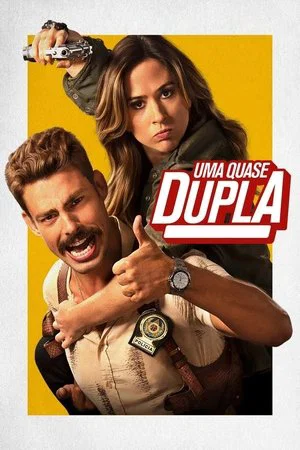 Постер: Uma Quase Dupla