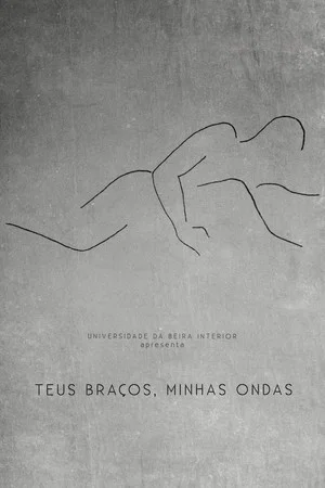 Постер: Teus Braços, Minhas Ondas