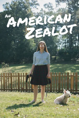Постер: An American Zealot