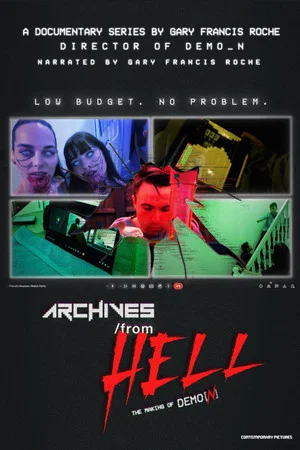 Постер: Archives from Hell: The Making of Demo_N