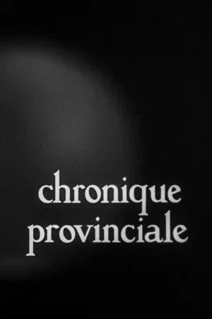 Постер: Provincial Chronicle