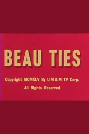 Постер: Beau Ties
