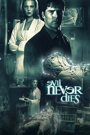 Постер: Evil Never Dies