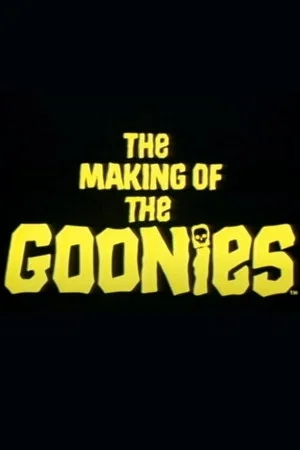 Постер: The Making Of The Goonies
