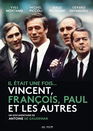 Постер: Il était une fois... Vincent, François, Paul et les autres