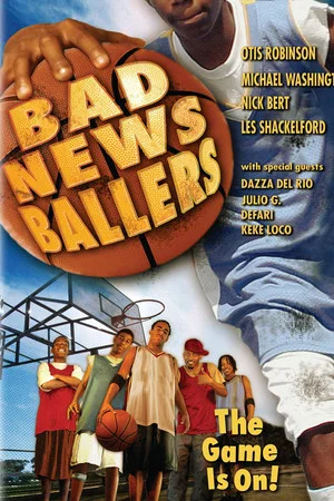 Постер: The Bad News Ballers