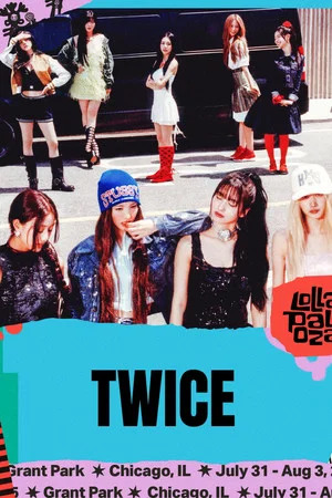 Постер: TWICE：Lollapalooza Chicago 2025