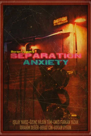 Постер: Separation Anxiety
