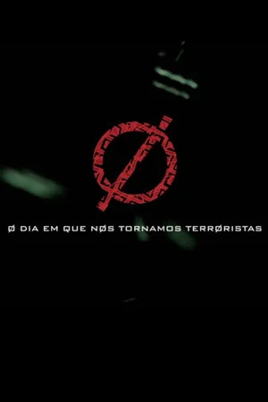 Постер: O dia em que nos tornamos terroristas