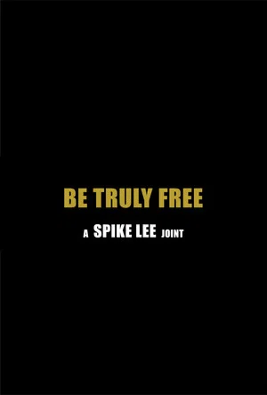 Постер: Be Truly Free