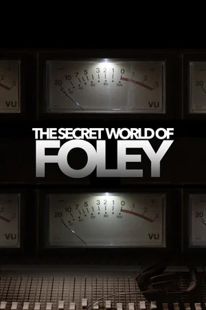 Постер: The Secret World of Foley