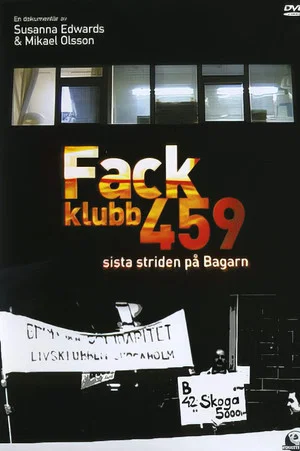 Постер: Fackklubb 459 - Sista striden på bagarn
