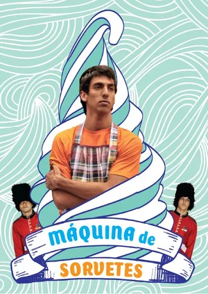 Постер: Máquina de Sorvetes
