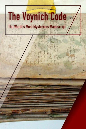 Постер: The Voynich Code: The World's Most Mysterious Manuscript