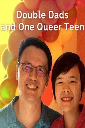 Постер: Double Dads and One Queer Teen