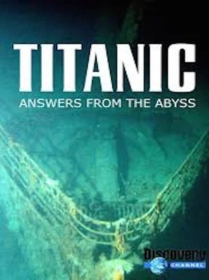 Постер: Titanic: Answers From The Abyss