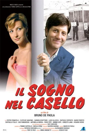 Постер: Il sogno nel casello