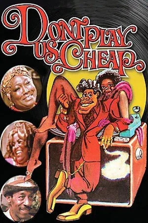 Постер: Don't Play Us Cheap