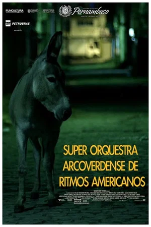 Постер: Super Orquestra Arcoverdense de Ritmos Americanos