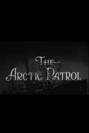 Постер: The Arctic Patrol