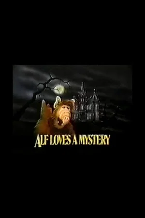 Постер: ALF Loves a Mystery