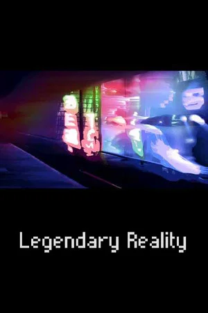 Постер: Legendary Reality
